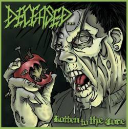Deceased : Rotten to the Core